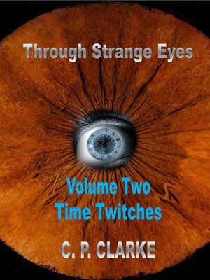 cover image of Through Strange Eyes--Time Twitches